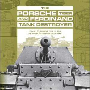 Depicted here is the cover of the book entitled "The Porsche Tiger and Ferdinand Tank Destroyer" book. Credit: Amazon